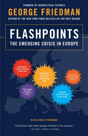 Flashpoints de George Friedman