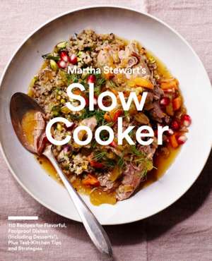 Martha Stewart's Slow Cooker de Martha Stewart