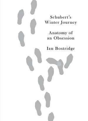 Schubert's Winter Journey de Ian Bostridge