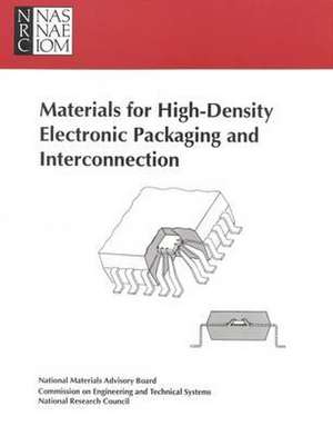 Materials for High-Density Electronic Packaging and Interconnection de National Research Council