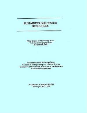 Sustaining Our Water Resources de Water Science and Technology Board