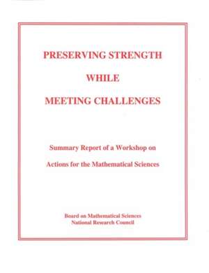 Preserving Strength While Meeting Challenges de National Research Council