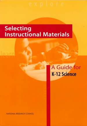 Selecting Instructional Materials: A Guide for K-12 Science de Center for Science