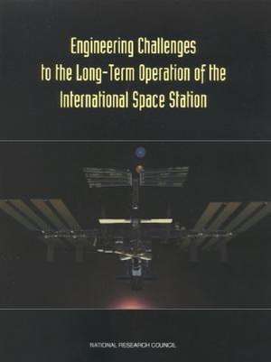 Engineering Challenges to the Long-Term Operation of the International Space Station de National Research Council