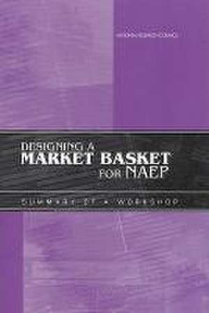 Designing a Market Basket for Naep de National Research Council