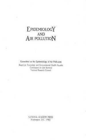 Epidemiology and Air Pollution de Committee on the Epidemiology of Air Pol