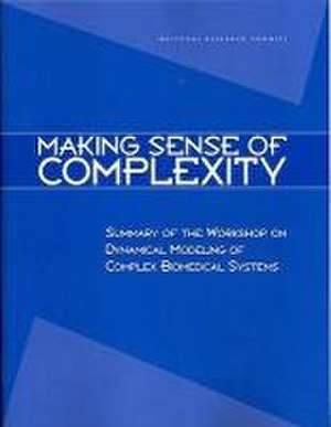 Making Sense of Complexity de National Research Council