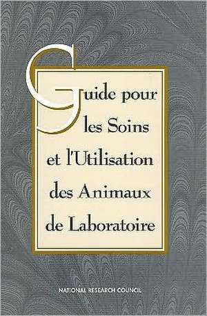 Guide for the Care and Use of Laboratory Animals de Commission on Life Sciences