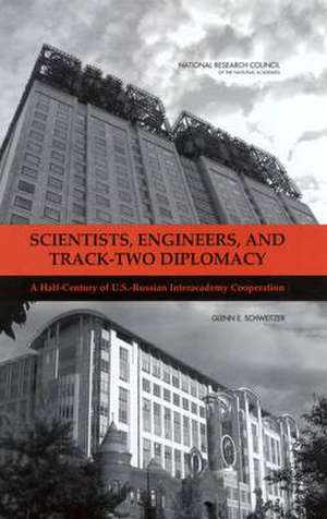 Scientists, Engineers, and Track-Two Diplomacy de National Research Council