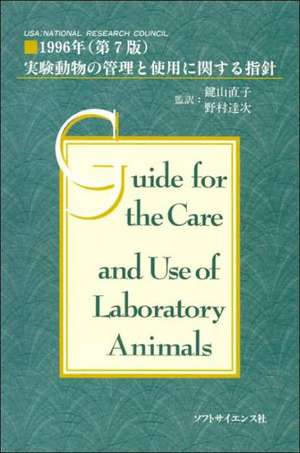 Guide for the Care and Use of Laboratory Animals: Reconciling Risks and Opportunities de Commission on Life Sciences