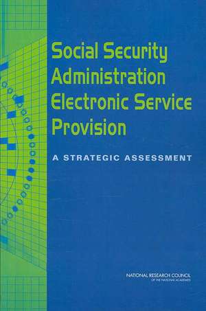 Social Security Administration Electronic Service Provision de National Research Council