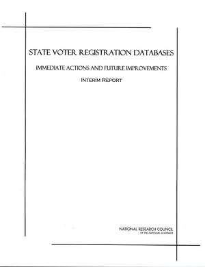 State Voter Registration Databases: Immediate Actions and Future Improvements, Interim Report de Committee on State Voter Registration Da