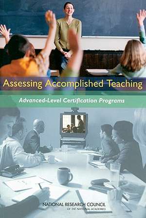 Assessing Accomplished Teaching: Advanced-level Certification Programs de Not Available (NA)