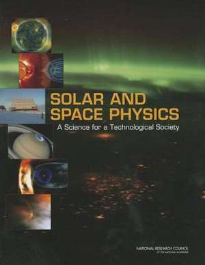 Solar and Space Physics de National Research Council