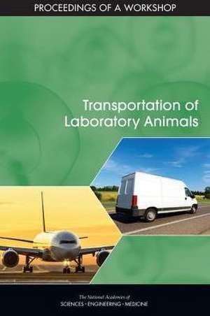 Transportation of Laboratory Animals de Jenna Ogilvie