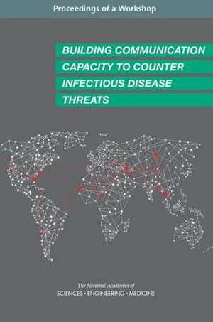 Building Communication Capacity to Counter Infectious Disease Threats de Joe Alper