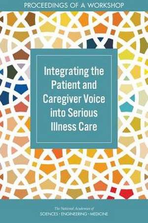 Integrating the Patient and Caregiver Voice Into Serious Illness Care de Joe Alper