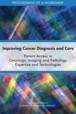 Improving Cancer Diagnosis and Care de Sharyl J Nass