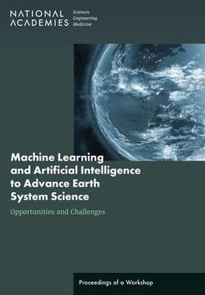 Machine Learning and Artificial Intelligence to Advance Earth System Science de Rachel Silvern