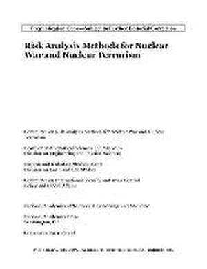 Risk Analysis Methods for Nuclear War and Nuclear Terrorism de National Academies of Sciences Engineering and Medicine