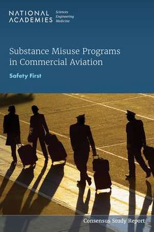 Substance Misuse Programs in Commercial Aviation de National Academies of Sciences Engineering and Medicine