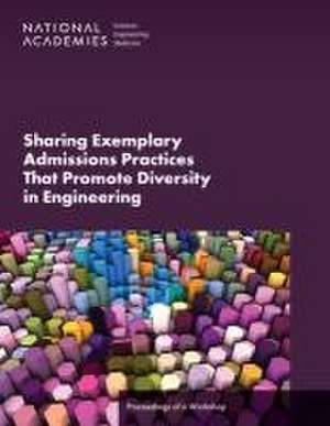 Sharing Exemplary Admissions Practices That Promote Diversity in Engineering de Joe Alper