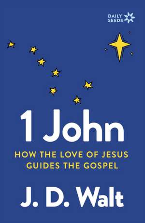 The 1 John de J. D. Walt