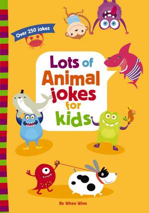 Lots of Animal Jokes for Kids de Whee Winn