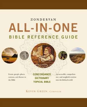 Zondervan All-In-One Bible Reference Guide de Kevin Green