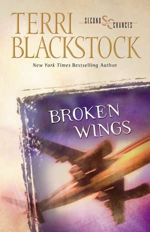 Broken Wings de Terri Blackstock