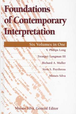 Foundations of Contemporary Interpretation de V. Philips Long