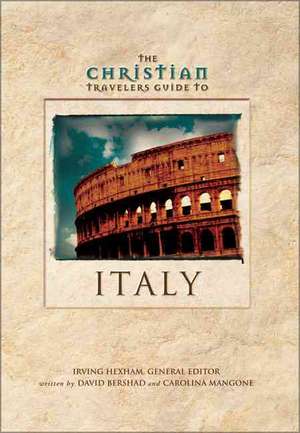 The Christian Travelers Guide to Italy de David Bershad