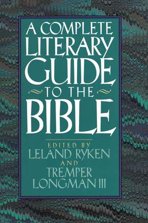 The Complete Literary Guide to the Bible de Leland Ryken