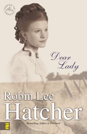 Dear Lady de Robin Lee Hatcher