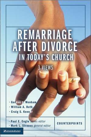 Remarriage after Divorce in Today's Church: 3 Views de Mark L. Strauss