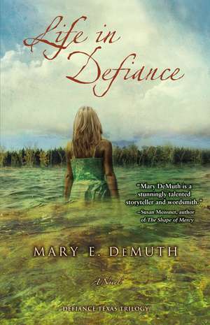 Life in Defiance: A Novel de Mary E. DeMuth