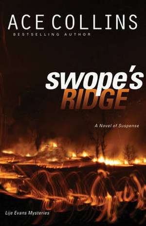 Swope's Ridge de Ace Collins