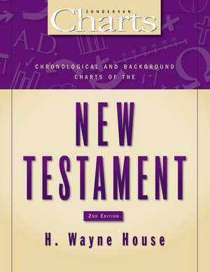 Chronological and Background Charts of the New Testament: Second Edition de H. Wayne House