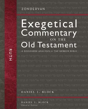 Ruth: A Discourse Analysis of the Hebrew Bible de Daniel I. Block