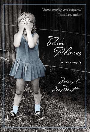 Thin Places: A Memoir de Mary E. DeMuth