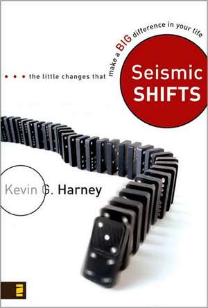 Seismic Shifts de Kevin G. Harney