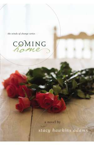 Coming Home: A Novel de Stacy Hawkins Adams