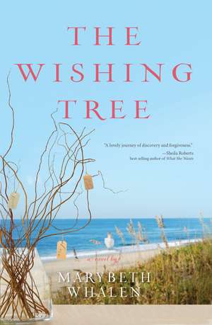 The Wishing Tree: A Novel de Marybeth Whalen