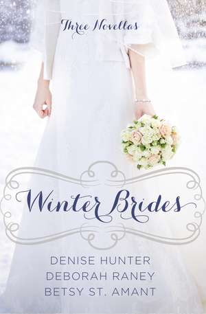 Winter Brides: A Year of Weddings Novella Collection de Denise Hunter