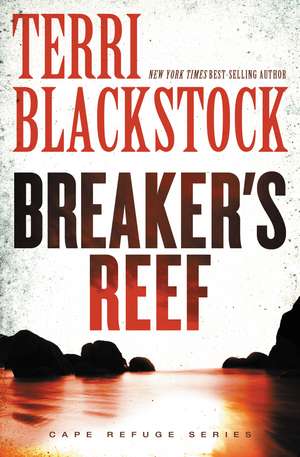 Breaker's Reef de Terri Blackstock