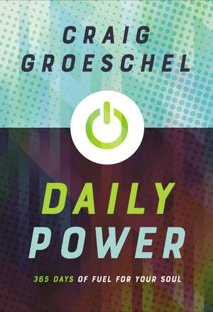 Daily Power de Craig Groeschel