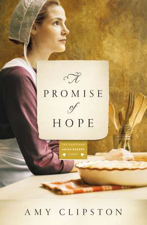 A Promise of Hope de Amy Clipston