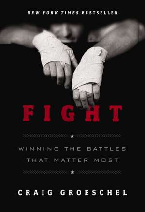 Fight de Craig Groeschel