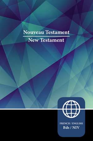 Semeur, NIV, French/English Bilingual New Testament, Paperback de Zondervan