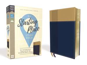 NIV, Starting Place Study Bible (An Introductory Study Bible), Leathersoft, Navy/Tan, Comfort Print: An Introductory Exploration of Studying God's Word de Zondervan